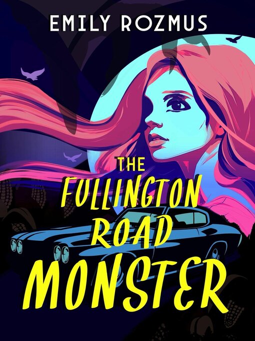 Title details for The Fullington Road Monster by Emily Rozmus - Available